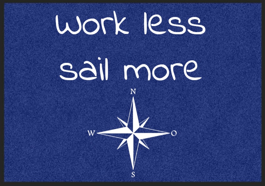 Work less, sail more-foto